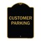 Signmission Designer Series Sign-Customer Parking, Black & Gold Heavy-Gauge Aluminum, 24" x 18", BG-1824-9855 A-DES-BG-1824-9855 - alternate 1